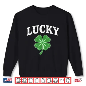 Shamrock Lucky Funny St Patricks Day For Men Women Kids Shirt 2 Sweatshirt Shamrock Lucky Funny St Patricks Day for Men Women Kids Shirt