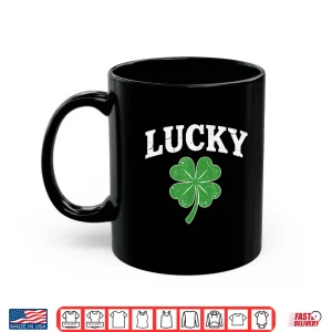 Shamrock Lucky Funny St Patricks Day For Men Women Kids Shirt 3 Mug Shamrock Lucky Funny St Patricks Day for Men Women Kids Shirt