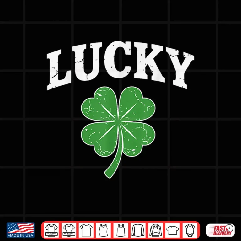 Design Shamrock Lucky Funny St Patricks Day for Men Women Kids Shirt