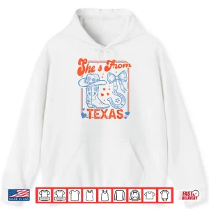 She'S From Texas Cowgirl Boots Flowers Bow Retro Western Shirt 1 Hoodie Shes from Texas Cowgirl Boots Flowers Bow Retro Western Shirt