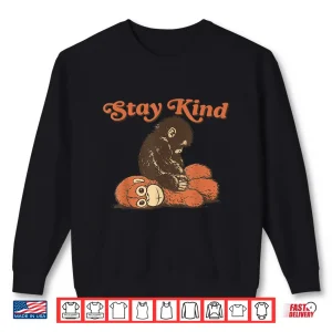 Sweatshirt Stay Kind Punch Baby Monkey 2026 Shirt