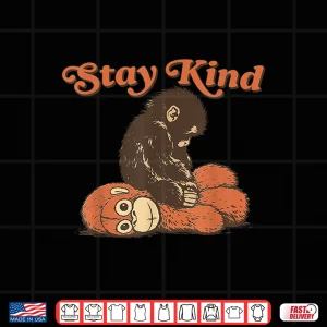 Design Stay Kind Punch Baby Monkey 2026 Shirt