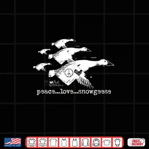 Design Peace Love Snowgeese Silhouette Design Shirt