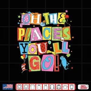 Design Reading Day Oh Places You Go Doctor Teacher Cat Hat Autism Shirt