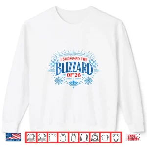 Blizzard Of '26 Shirt 2 Sweatshirt Blizzard of 26 Shirt