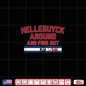 Design Connor Hellebuyck Around and Find Out Winnipeg Hockey Shirt