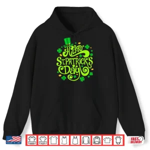 Hoodie Happy St Patricks Day Funny Shamrock Irish Men Women Kids Shirt