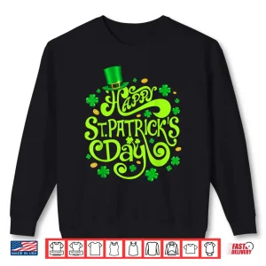 Sweatshirt Happy St Patricks Day Funny Shamrock Irish Men Women Kids Shirt