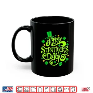 Mug Happy St Patricks Day Funny Shamrock Irish Men Women Kids Shirt