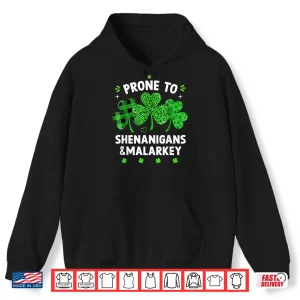 Prone To Shenanigans And Malarkey Funny St Patricks Day Boys Shirt 1 Hoodie Prone to Shenanigans and Malarkey Funny St Patricks Day Boys Shirt