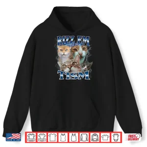 Hoodie Rizz em with The Tism Cats for Men Women and Kids Shirt