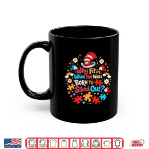 Mug Why Fit in Autism Awareness for Teacher Doctor Cat Hat Cool Shirt