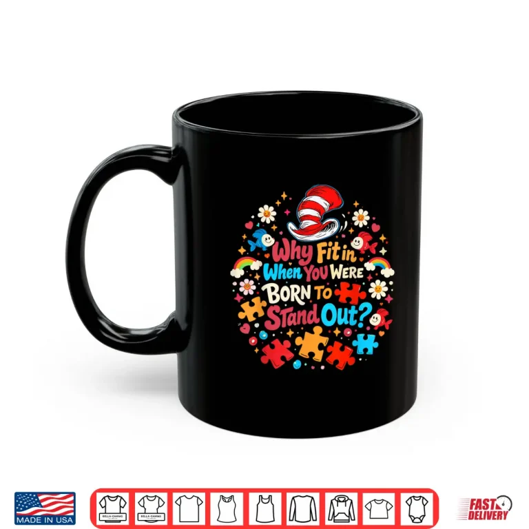 Mug Why Fit in Autism Awareness for Teacher Doctor Cat Hat Cool Shirt