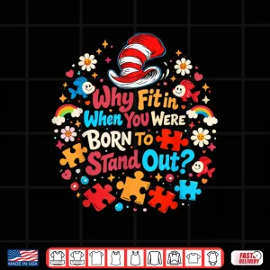 Design Why Fit in Autism Awareness for Teacher Doctor Cat Hat Cool Shirt