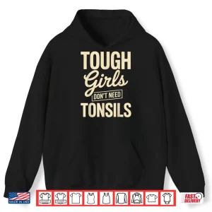 Tonsil Removal Art For Girls Women Tonsils Out Tonsillectomy Shirt 1 Hoodie Tonsil Removal Art for Girls Women Tonsils Out Tonsillectomy Shirt