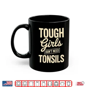 Tonsil Removal Art For Girls Women Tonsils Out Tonsillectomy Shirt 3 Mug Tonsil Removal Art for Girls Women Tonsils Out Tonsillectomy Shirt
