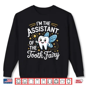 Sweatshirt Funny Dental Assistant Art for Men Women Tooth Dental Care Shirt
