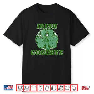 Irish Goodbye Leprechaun With Beer Shamrock St Patrick’S Day Shirt