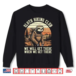 Funny Sloth Hiking Club Outdoor Hiker Vintage Graphic Shirt 2 Sweatshirt Funny Sloth Hiking Club Outdoor Hiker Vintage Graphic Shirt