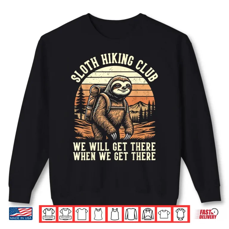 Sweatshirt Funny Sloth Hiking Club Outdoor Hiker Vintage Graphic Shirt