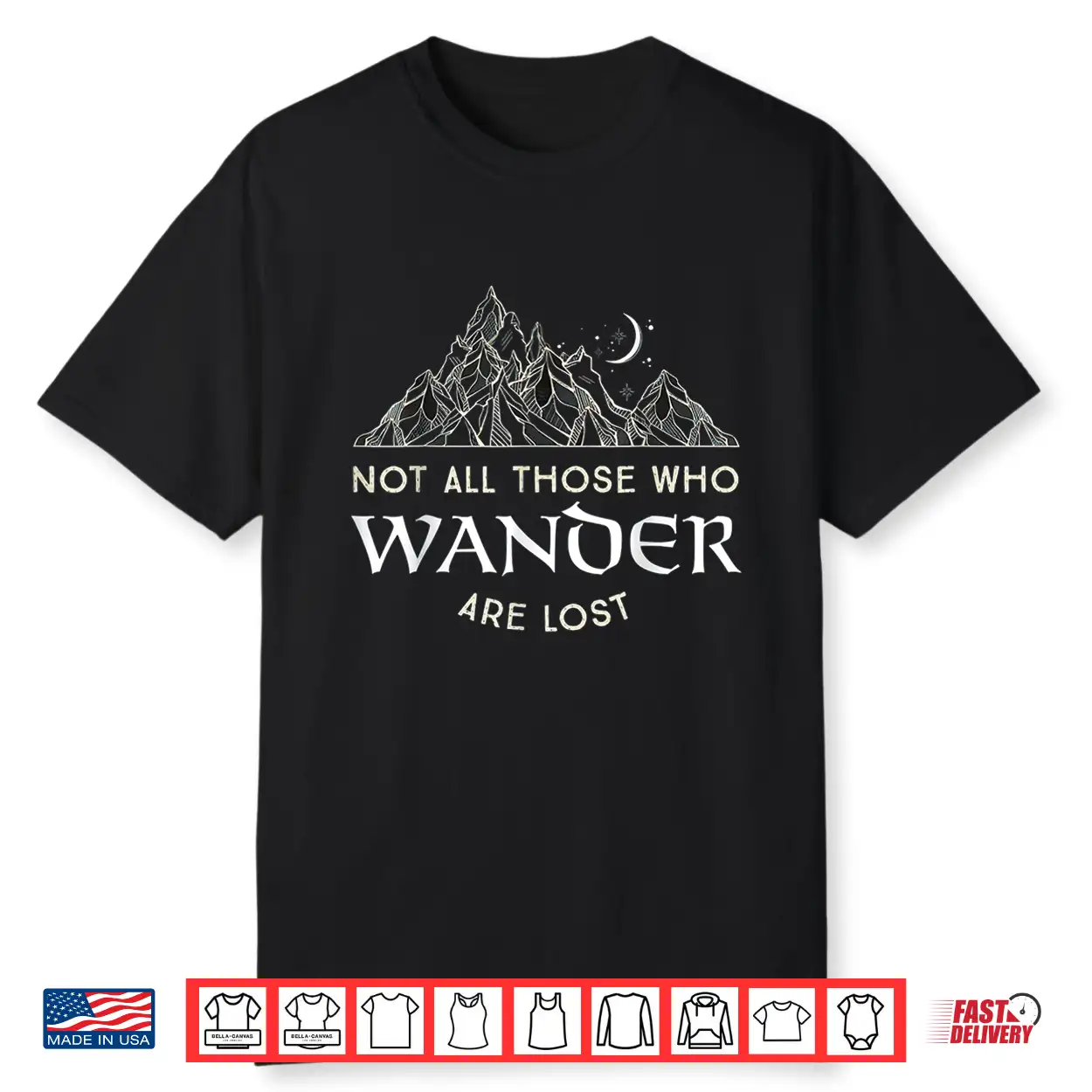 Not All Those Who Wander Are Lost Funny Hiking Statement Shirt Not All Those Who Wander Are Lost Funny Hiking Statement Shirt