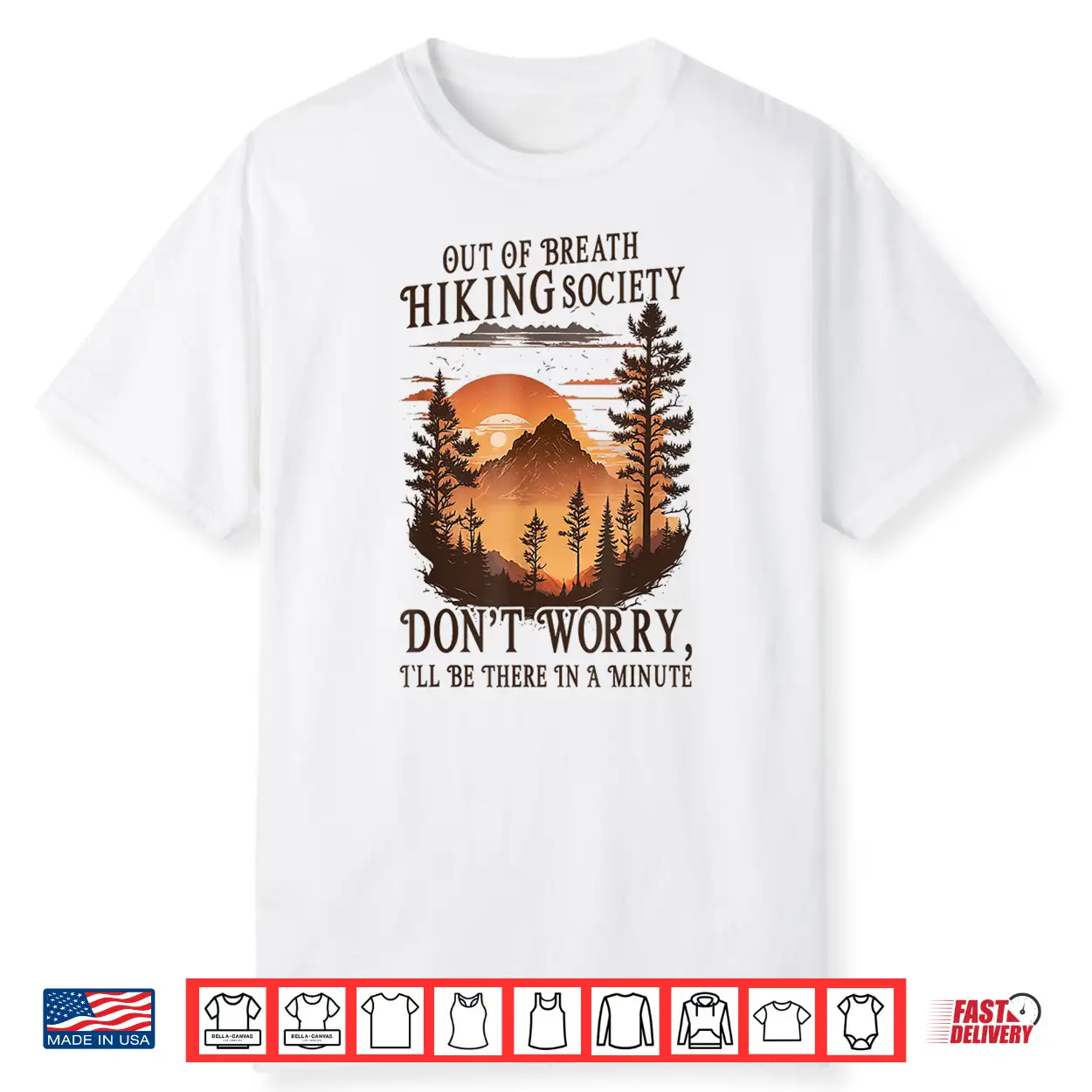 Out Of Breath Hiking Society Dont Worry Ill Be There Soon Shirt Out Of Breath Hiking Society Dont Worry Ill Be There Soon Shirt
