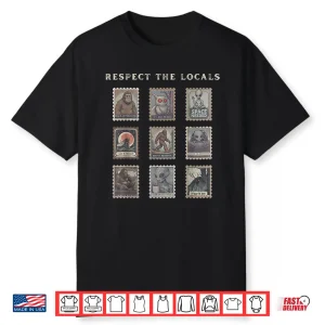 Respect The Locals Cryptid Mothman Hiking Bigfoot Introverts Shirt