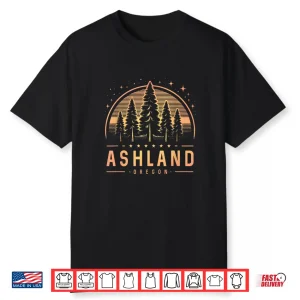 Ashland   Ashland Oregon   Ashland Or Trekking Shirt