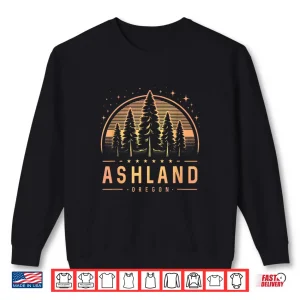 Sweatshirt Ashland Ashland Oregon Ashland OR Trekking Shirt