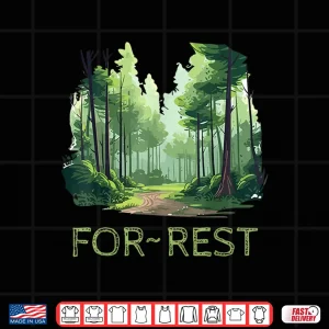 Design FOREST FOR REST Nature Lovers Wellness Shirt