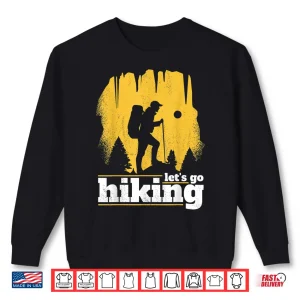 Sweatshirt Hiking Trekking. Lets go hiking. Shirt