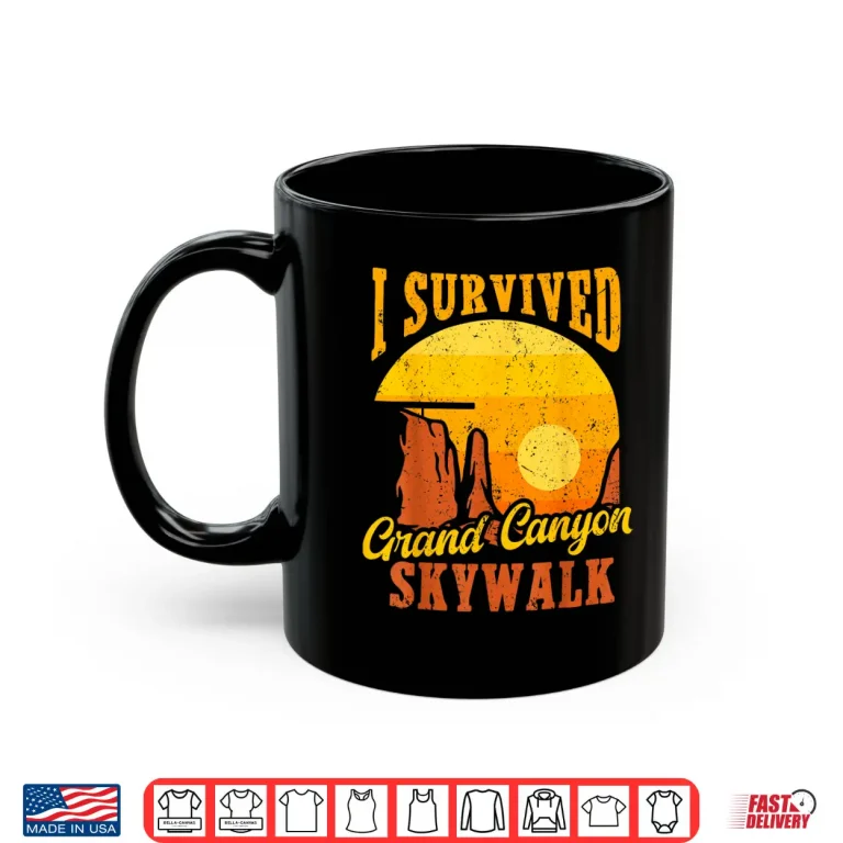 Mug I Survived The Grand Canyon Skywalk Hiking Camping Shirt
