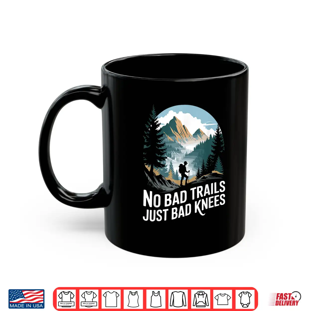 No Bad Trails Just Bad Knees Hike Trekking Hiking Hiker Shirt No Bad Trails Just Bad Knees Hike Trekking Hiking Hiker Shirt