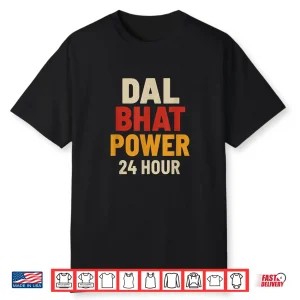 Dal Bhat Power 24 Hour Nepal Trekking Design Shirt