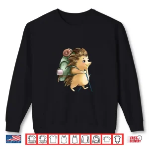 Cute Hedgehog Hiker Outdoor Travel Trekking Camping Shirt 2 Sweatshirt Cute Hedgehog Hiker Outdoor Travel Trekking Camping Shirt