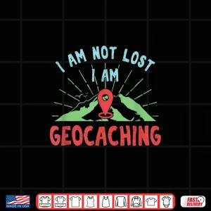 Design Lost Geocaching Geo Cacher Trekker Trekking Hiking Hike Gift Shirt