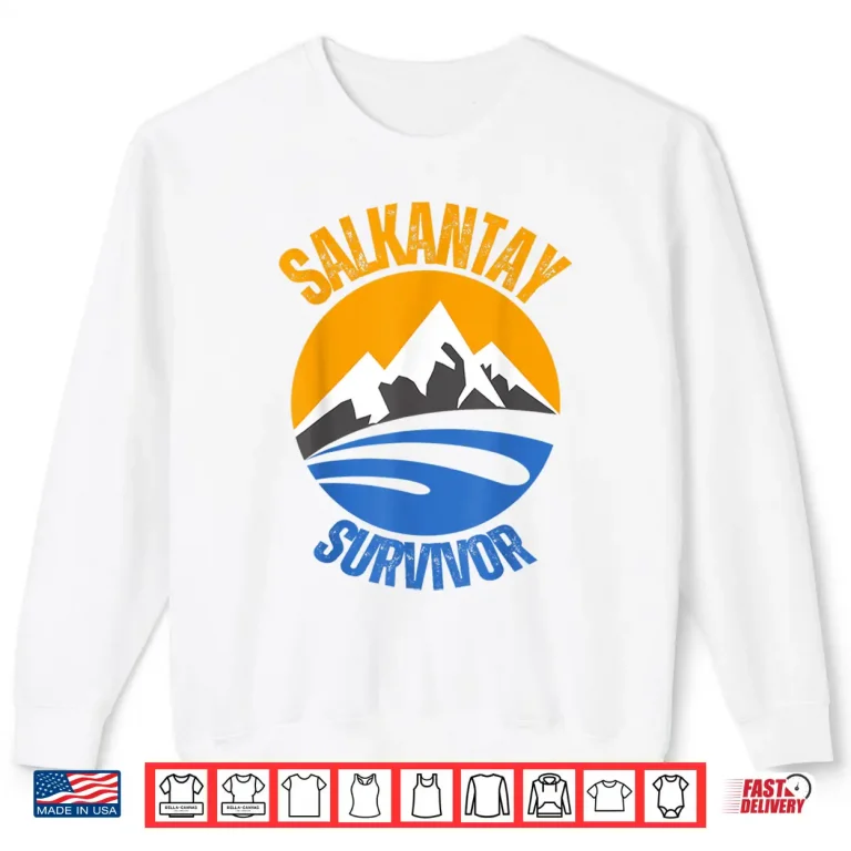 Sweatshirt Salkantay Trekking Survivor Cuzco Cusco Machu Picchu Peru Shirt