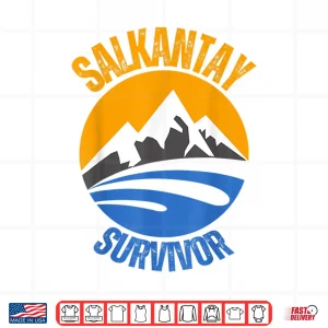 Design Salkantay Trekking Survivor Cuzco Cusco Machu Picchu Peru Shirt