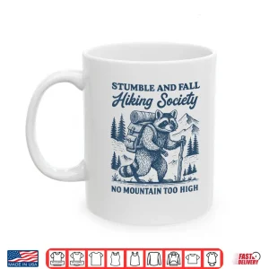 Mug Stumble And Fall Hiking Society Raccoon Shirt