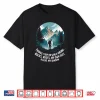 Things I Trip On While Hiking Hiker Mountain Hike Trekking Shirt