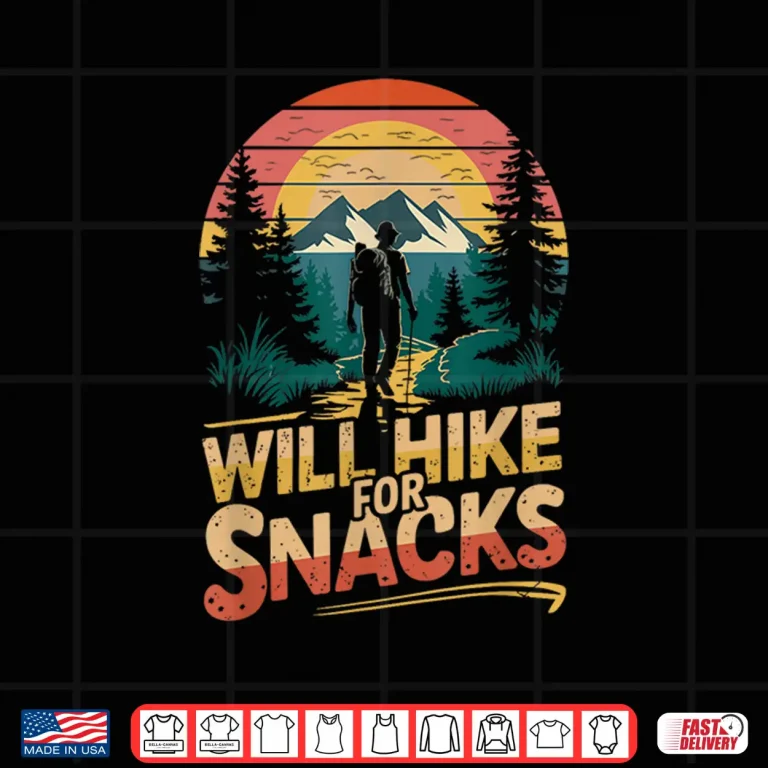 Design Will hike for snacks Mountain Hiker Trekking Hiking Hike Shirt