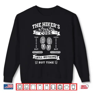 Sweatshirt Funny Hiking Camping Hunting Trekking The Hikers Code Shirt