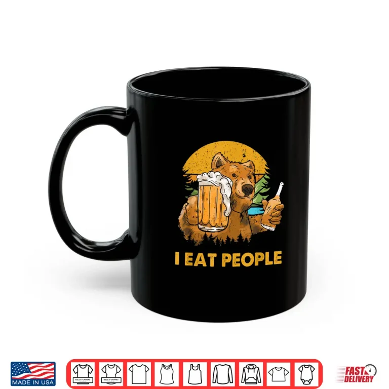 Mug I Eat People Bear Funny Hiking Camping Trekking Lover Shirt