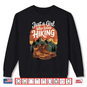 Sweatshirt Just A Girl Who Loves Hiking Girl Hiker Trekking Shirt
