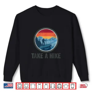 Sweatshirt Take A Hike Retro Hiker Outdoors Trekking Nature Hiking Boys Shirt