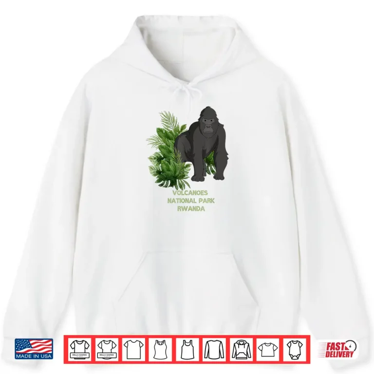 Volcanoes National Park Gorilla Trekking Rwanda Shirt 1 Hoodie Volcanoes National Park Gorilla Trekking Rwanda Shirt