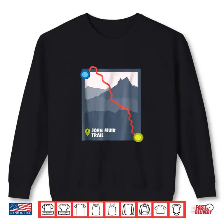 Sweatshirt Hiking Trekking USA Trails John Muir TShirt