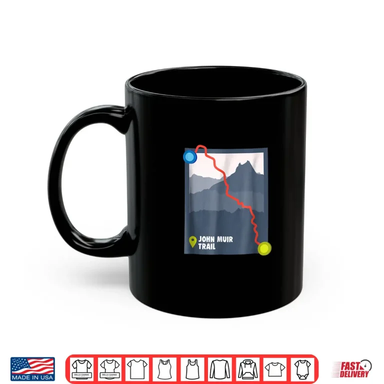 Mug Hiking Trekking USA Trails John Muir TShirt