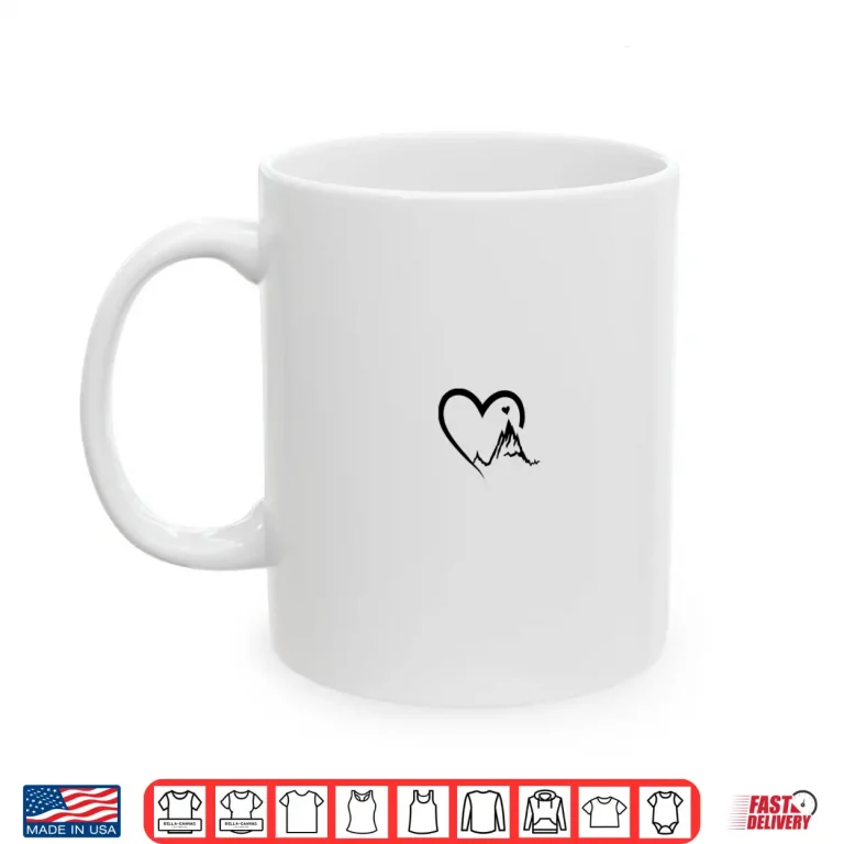 Mug Mountain Heart Alpen Climbing Hiking Hearts Outdoor Trekking Shirt