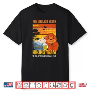 Sloth Hiking Team Mountain Trekking Outdoor Hiking Sloth Shirt